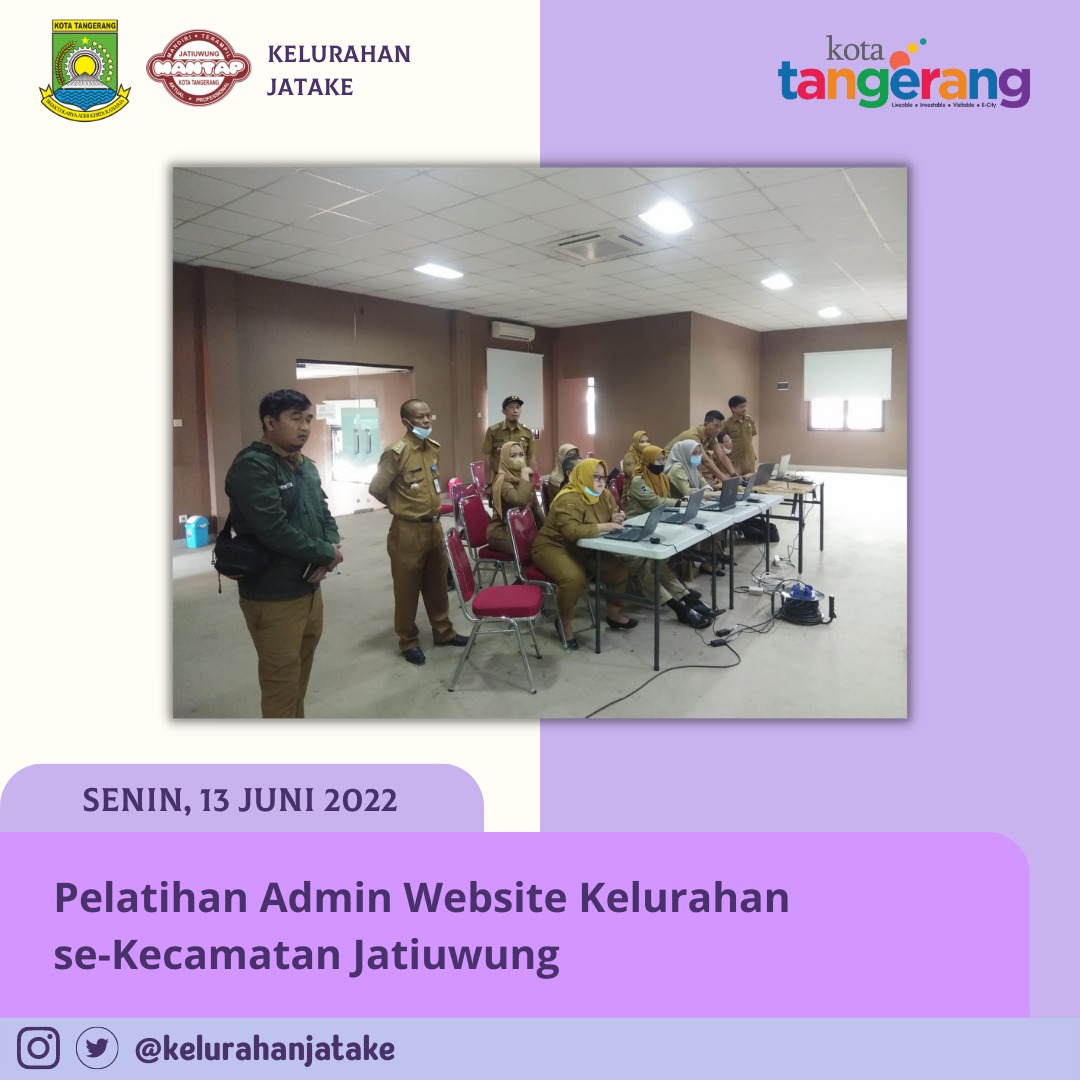 Pelatihan Admin Website Kelurahan untuk Kelurahan Se-Kecamatan Jatiuwung