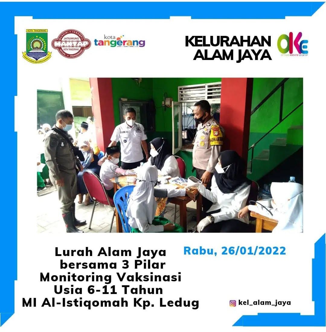 Giat Vaksin di MI Al Istiqomah Kp. Ledug RT 002 RW 001 Kelurahan Alam Jaya