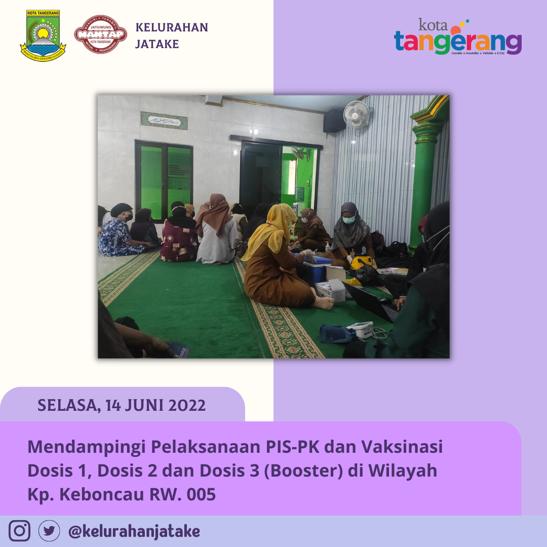 kegiatan PIS-PK (Program Indonesia Sehat dengan Pendekatan Keluarga) dan Vaksinasi