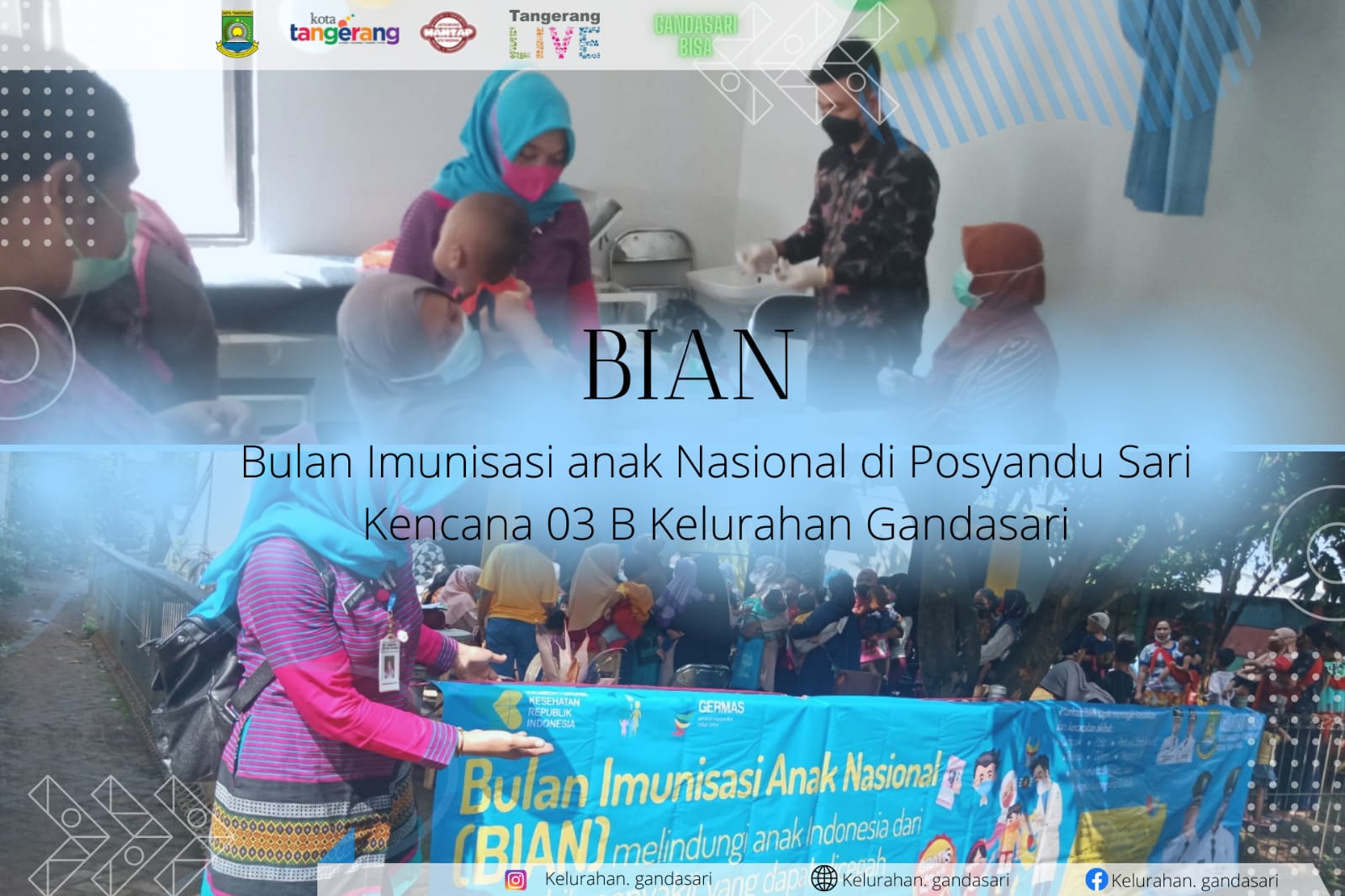 Kegiatan Bulan Imunisasi Anak Nasional (BIAN) di Posyandu Sari Kencana 03 B Kp.Rawacana Kelurahan Gandasari Kecamatan Jatiuwung kota Tangerang