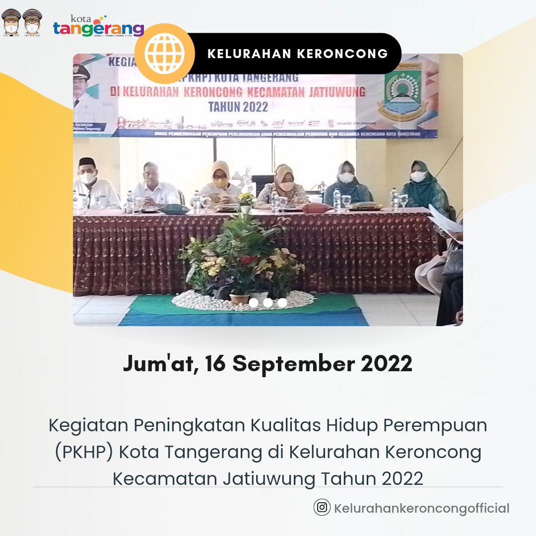 Kegiatan Peningkatan Kualitas Hidup Perempuan (PKHP) Kota Tangerang di Kelurahan Keroncong Kecamatan Jatiuwung Tahun 2022