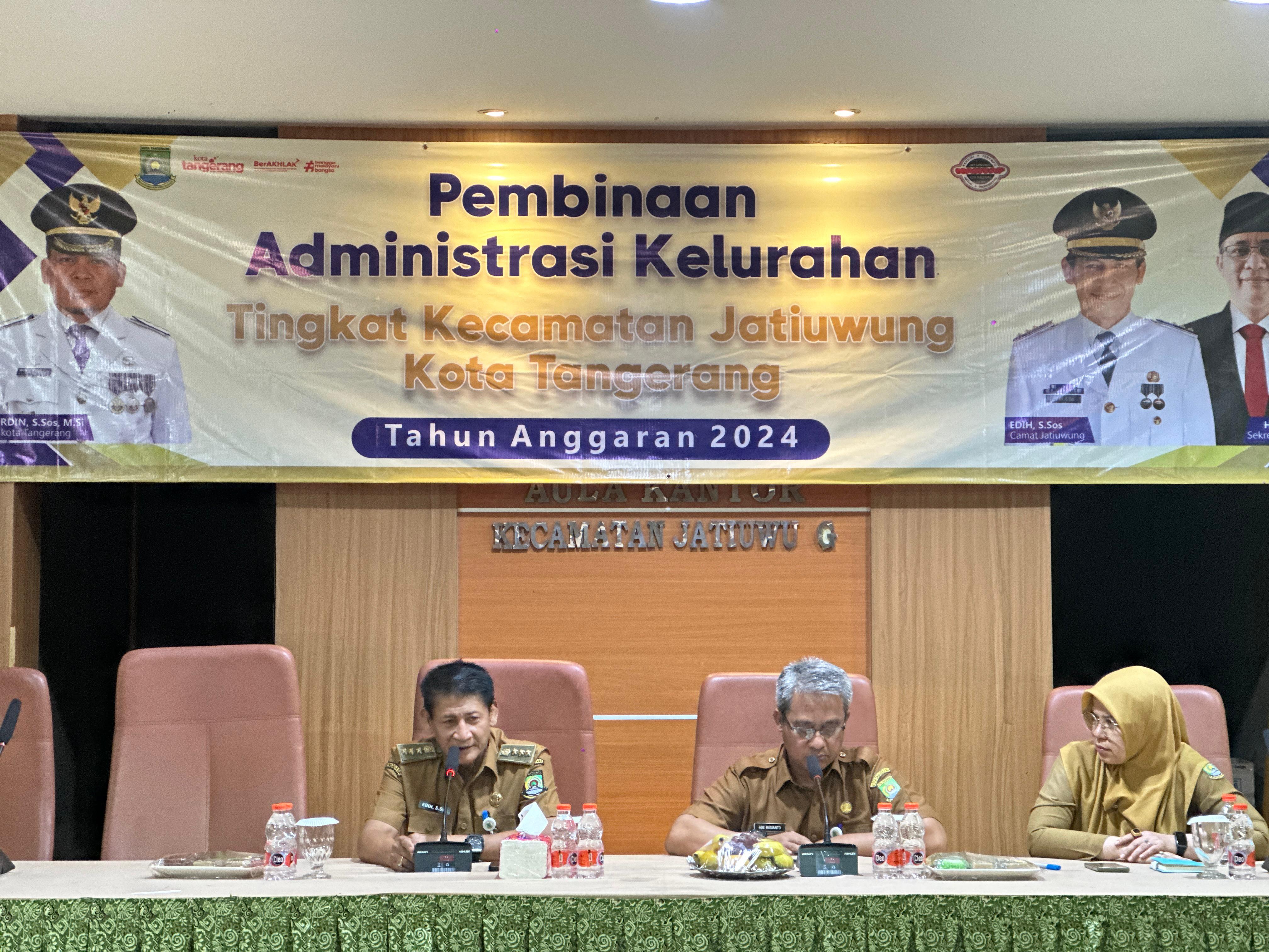 Kegiatan Pembinaan Administrasi Kelurahan se-Kecamatan Jatiuwung Thn 2024